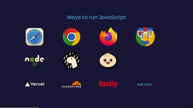 A screenshot from the talk showing all the different browsers and runtimes that run JavaScript